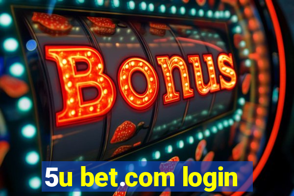 5u bet.com login